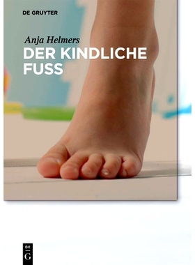 预订 Der kindliche Fuß 孩子的脚: 9783110464245