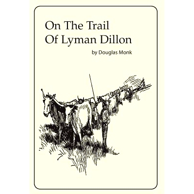 预订 On the Trail of Lyman Dillon: 9780692639863