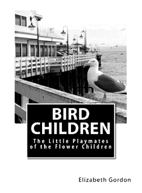 预订 Bird Children: The Little Playmates of the Flower Children: 9781505811780