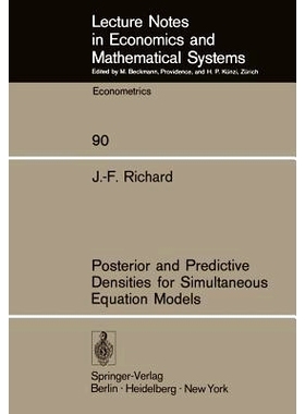 预订 Posterior and Predictive Densities for Simultaneous Equation Models: 9783540065258
