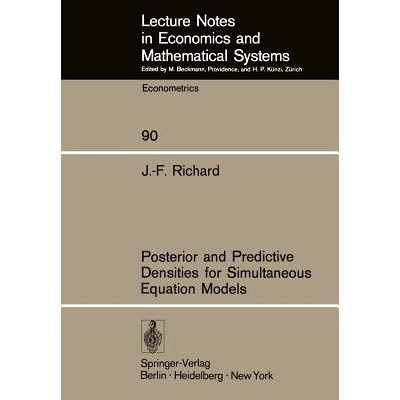 预订 Posterior and Predictive Densities for Simultaneous Equation Models: 9783540065258