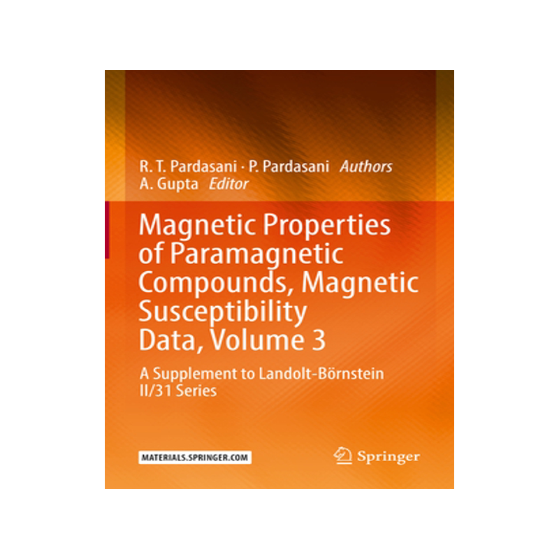 预订 Magnetic Properties of Paramagnetic Compounds, Magnetic Susceptibility Data, Volume 3