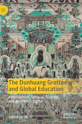 【预订】The Dunhuang Grottoes and Global Education