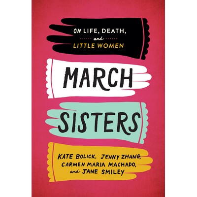 预订 March Sisters: On Life, Death, and Little Women: A Library of America Special Publication: 9781598536287
