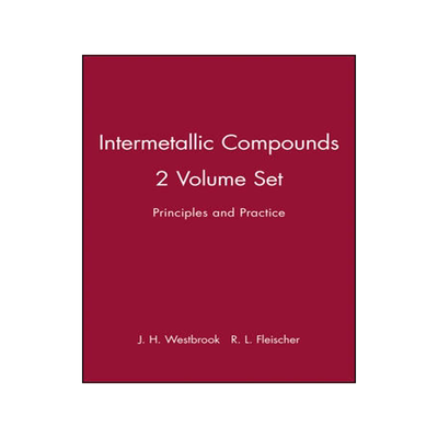 预订 Intermetallic Compounds - Principles & Practice 2V Set