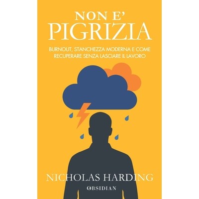 预订 Non È Pigrizia: Burnout, stanchezza moderna e come recuperare senza lasciare il lavoro 9798243245890