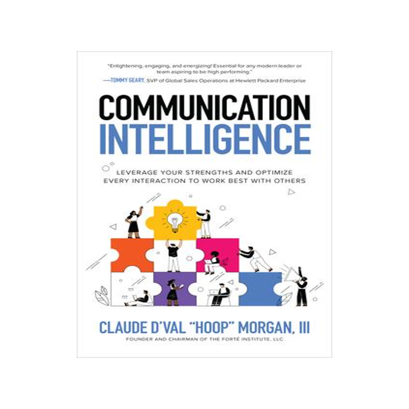 [预订]Communication Intelligence: Leverage Your Strengths and Optimize Every Interaction to Work Best with 9781264278954