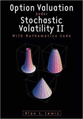 【预订】Option Valuation under Stochastic Volatility II: With Mathematica Code