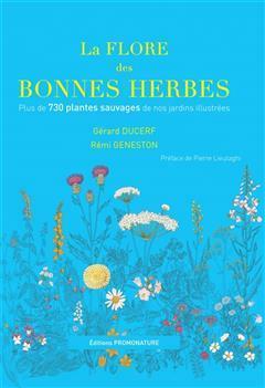 [预订]La flore des bonnes herbes : plus de 730 plantes sauvages de nos jardins illustrées 9791091115056