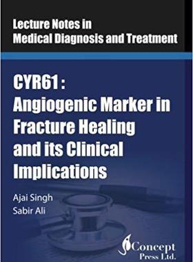【预售】Cyr61: Angiogenic Marker in Fracture...