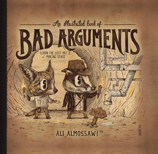 不讲道理 Bad 人怎么总有理 Book 插图版 英文原版 Arguments Illustrated 神逻辑