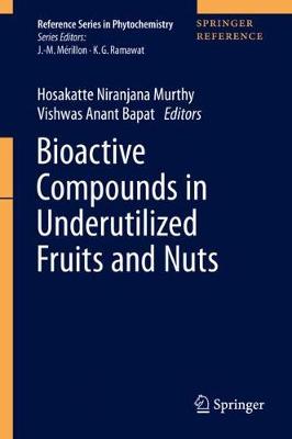 【预订】Bioactive Compounds in Underutilized Fruits and Nuts