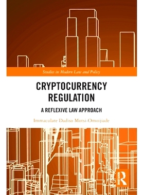 预订 Cryptocurrency Regulation: A Reflexive Law Approach 加密币监管：反思性的法律方法: 9781032183626