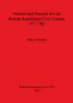 [预订]Patterns and Process in Late Roman Republican Coin Hoards, 157-2 BC 9781407301648