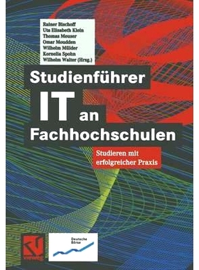 预订 Studienführer IT an Fachhochschulen: Studieren mit erfolgreicher Praxis: 9783528057831