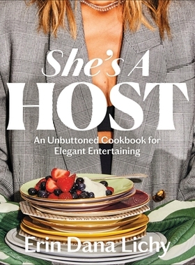 预订 She’s a Host: An Unbuttoned Cookbook for Elegant Entertaining 她是一位女主人：一本轻松优雅的待客食谱: 978059397090