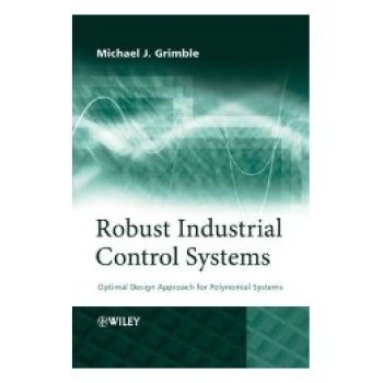 预订 Robust Industrial Control Systems - Optimal Design Approach For Polynomial Systems 强大工业控制系统：多项式系统化化