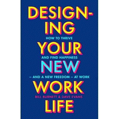 预订 Designing Your New Work Life: The #1 New York Times bestseller for building the perfect career 设计你的新工作生活: