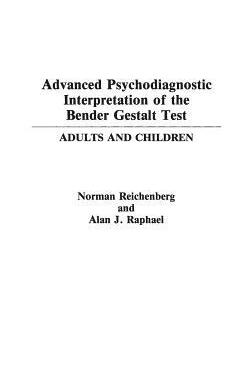 [预订]Advanced Psychodiagnostic Interpretation of the Bender Gestalt Test 9780275941635