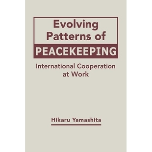 9781626376625 开展 Work Evolving Patterns 维和 International Peacekeeping ：国际合作 预订 Cooperation 演进模式