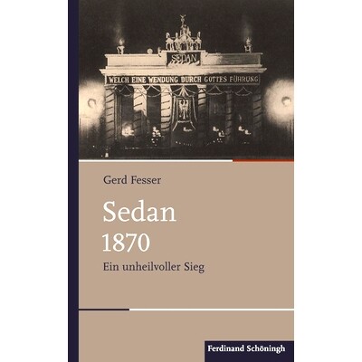 预订 Sedan 1870: Ein unheilvoller Sieg 1870轿车：邪恶的胜利: 9783506792358