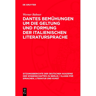 预订 Dantes Bemühungen um die Geltung und Formung der italienischen Literatursprache: 9783112746165