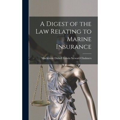 预订 A Digest of the Law Relating to Marine Insurance 9781017345162