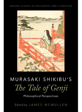 预订 Murasaki Shikibu’s The Tale of Genji: Philosophical Perspectives 紫式部的源氏物语：哲学观点: 9780190654979