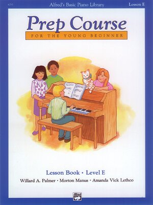 英文原版 Alfred's基础钢琴准备课程，E级 Alfred's Basic Piano Library Prep Course, Lesson Level E: For the Young Beginner