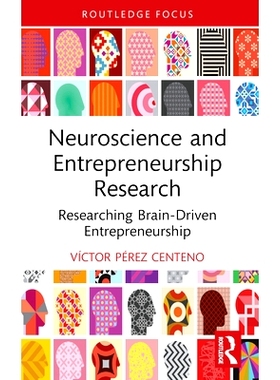 预订 Neuroscience and Entrepreneurship Research: Researching Brain-Driven Entrepreneurship 神经科学与创业研究：研究大脑
