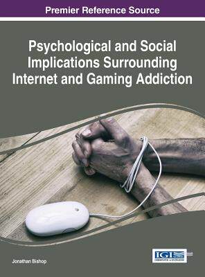 【预订】Psychological and Social Implications Surrounding Internet and Gaming Addiction