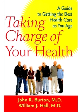 预订 Taking Charge of Your Health: A Guide to Getting the Best Health Care as You Age 掌控你的健康：随着年龄增长获得*医