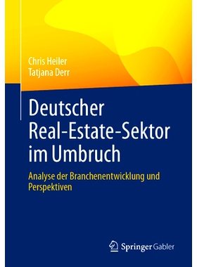 预订 Deutscher Real-Estate-Sektor Im Umbruch: Analyse Der Branchenentwicklung Und Perspektiven: 9783658447304