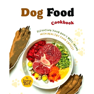 Well Dog Your 预订 being Choices Cookbook Healthy Food 9798397576239 Elevating with Dog’s