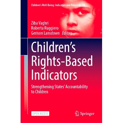 预订 Children’s Rights-Based Indicators: Strengthening States’ Accountability to Children 基于儿童权利的指标：加强国家