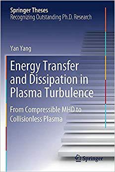 【预售】Energy Transfer and Dissipation in Plasma Turbulence: From Compressible MHD to Collisionless Plasma