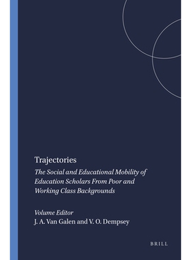 预订 Trajectories: The Social and Educational Mobility of Education Scholars From Poor and Working Class Backgrounds 轨