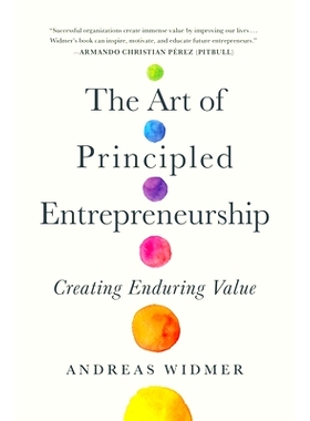 预订 The Art of Principled Entrepreneurship: Creating Enduring Value: 9781637740699