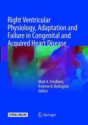 预订 Right Ventricular Physiology, Adaptation and Failure in Congenital and Acquired Heart Disease