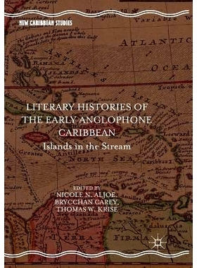 预订 Literary Histories of the Early Anglophone Caribbean: Islands in the Stream: 9783030100810