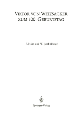 预订 Viktor von Weizsäcker zum 100. Geburtstag: Beiträge zum Symposion der Universität Heidelberg (1.–3.5.1986) sowi