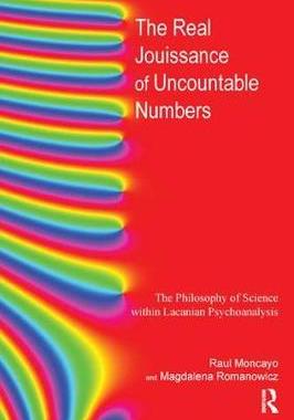【预订】The Real Jouissance of Uncountable Numbers