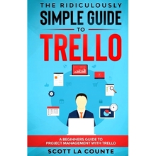 预订 The Ridiculously Simple Guide to Trello: A Beginners Guide to Project Management with Trello: 9781629174839
