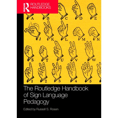 预订 The Routledge Handbook of Sign Language Pedagogy Routledge 手语教学法手册: 9781032089201
