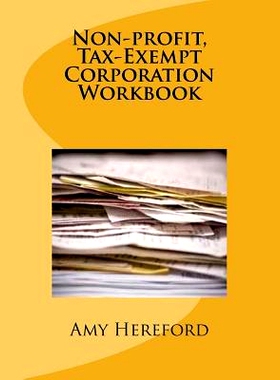 预订 Non-Profit, Tax-Exempt Corporation Workbook: 9781517235215
