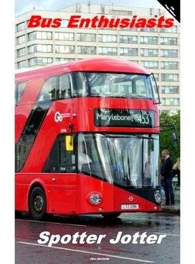 预订 Bus Enthusiasts Spotter Jotter: 100 Page Edition: 9781535127134