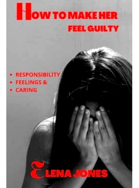 预订 How to make her feel Guilty: 9798847068260