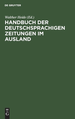 【预订】Handbuch der deutschsprachigen Zeitungen im Ausland 9783111143996
