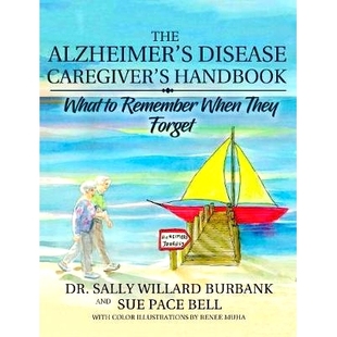What The Caregiver 预订 They When Alzheimer Forget Disease Remember Handbook