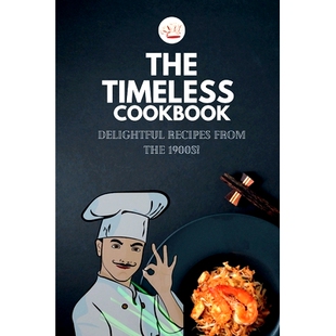 Cookbook Delightful 1900s The 9798857172728 the Timeless from 预订 Recipes
